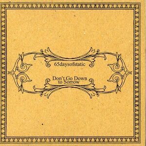 65daysofstatic - Don't Go Down to Sorrow  CD5 MAXI-SINGLE